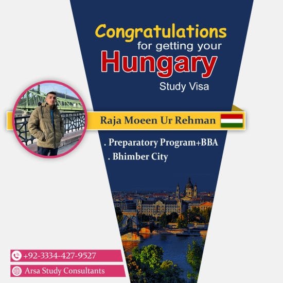Congratulations Raja Moeen On Getting Hungary Study VISA