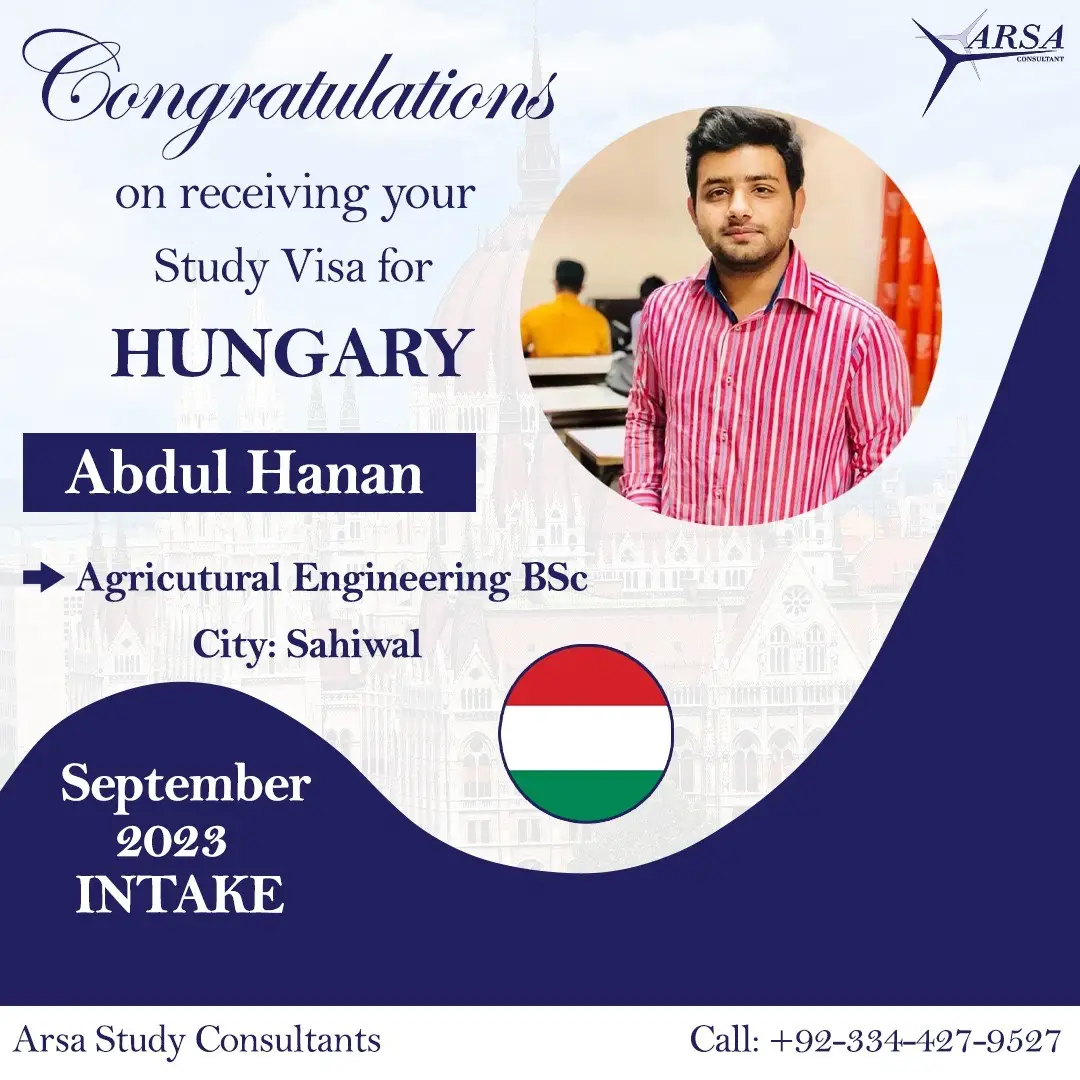Congratulations Abdul Hanan on getting Hungary study visa 2023 by ARSA Study VISA Consultants Lahore.