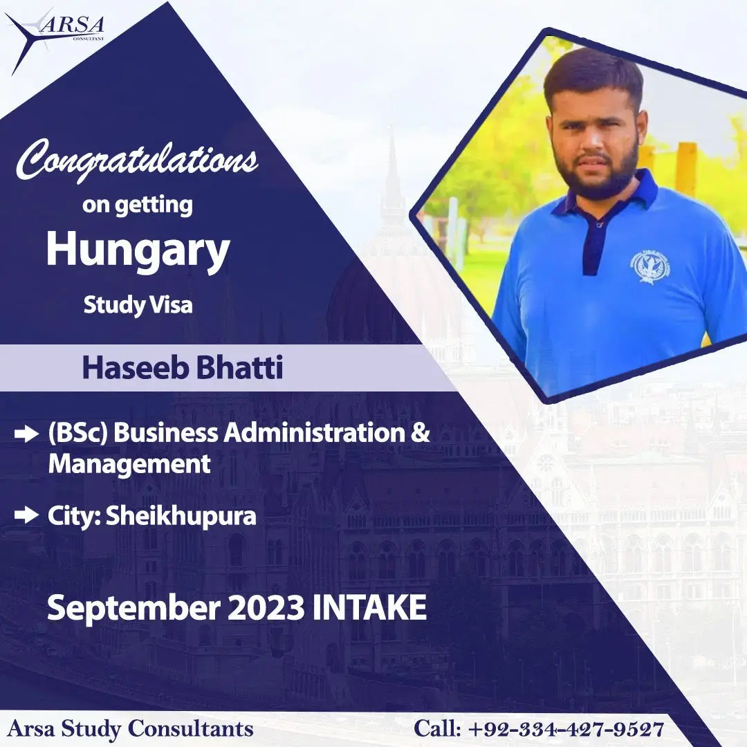 Congratulations Haseeb Bhatti on getting Hungary study visa 2023 by ARSA Study VISA Consultants Lahore.