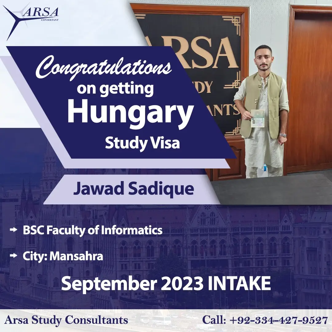 Congratulations Jawad Sadique on getting Hungary study visa 2023 by ARSA Study VISA Consultants Lahore.