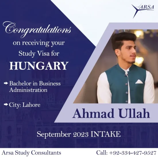 Congratulation Ahmad Ullah For Getting Hungary Study VISA 2023 By ARSA Study VISA Consultants