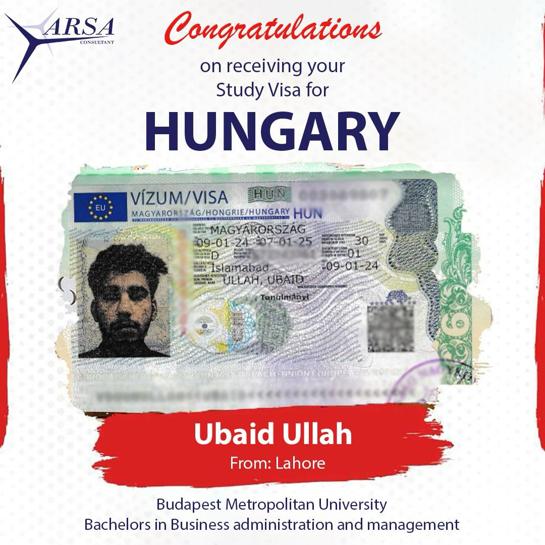 Congratulation Ubaid Ullah For Getting Hungary Study VISA 2024 By ARSA Study VISA Consultants